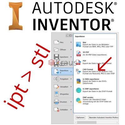 Autodesk Inventor - Bauteil für den 3D-Druck korrekt exportieren - Autodesk Inventor - STL-Datei für den 3D-Druck korrekt exportieren